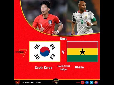 LIVE: Ghana vs South Korea: Jordan Ayew, Mensah & Tariq start [2022 Fifa World Cup ]